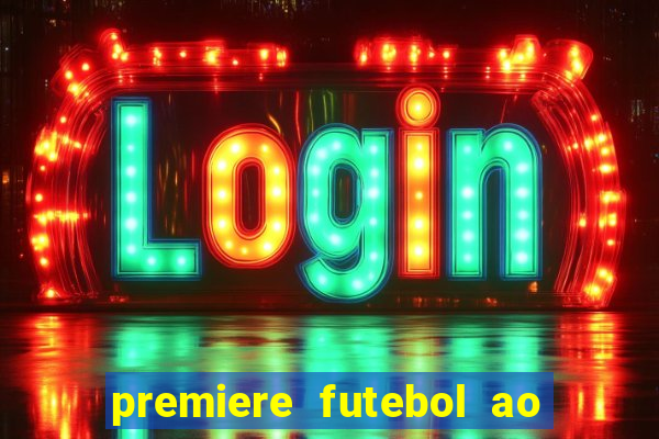 premiere futebol ao vivo hd